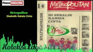 Kumpulan Metropolitan 💖 Disebalik Rahsia Cinta