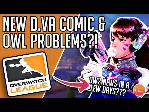 NEW D.VA COMIC NEXT WEEK, OW2 NEWS IN A FEW DAYS? & SERIOUS ISSUES WITH THE OWL || Overwatch 2 News