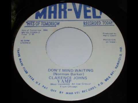 Clarence Johns VAMP - Dont mind waiting