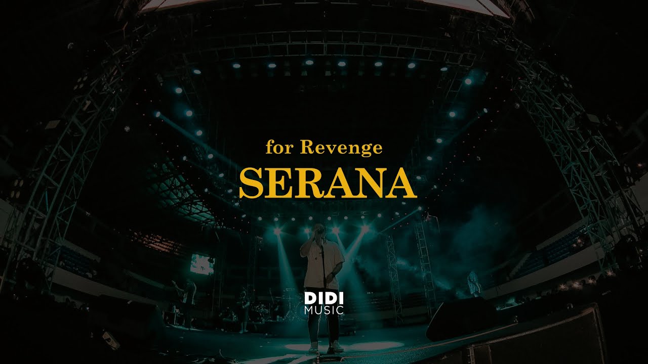 for Revenge - Serana (Live at Pesta Semalam Minggu)