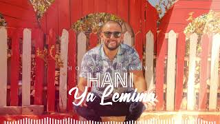 Hani Ya Lemima - Houssam KASMI ( New Single 2023 HENNA )