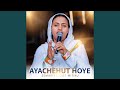 Ayachehut Hoye Ayachehut Hoye