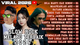 Download Lagu Slow rock Melayu terbaik viral 2026||Bila Nanti Kau Rindu 💔 cocok untuk menemani hari mu  MP3