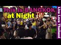 This is Bangkok at Night | Saturday Night Action #livelovethailand