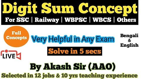 9:30 PM-Maths | Digit Sum Concept | In Bengali | SSC Bank Rail WBCS PSC | Akash Sir