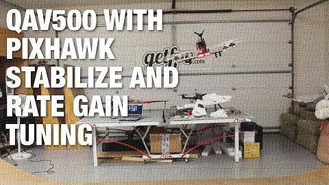 QAV500 with Pixhawk Stabilize and Rate Gain Tuning