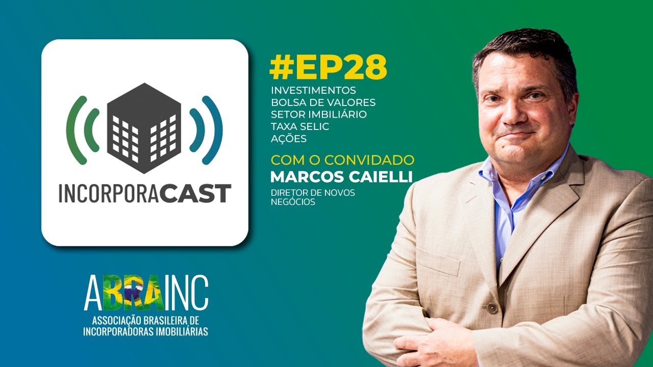 ep28-investimentos-bolsa-de-valores-setor-imobili-rio-taxa-selic