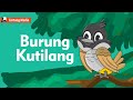 Burung Kutilang - Lagu Anak Indonesia Populer