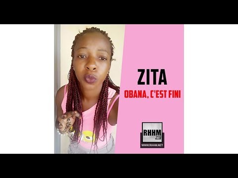 ZITA - OBANA, C'EST FINI (2018)