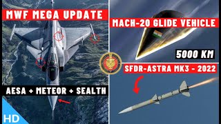 Indian Defence Updates : Mach 20 Glide Vehicle,Meteor For MWF,New SAAW-IIR,Astra-MK3 Dev Trial