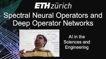 ETH Zürich AISE: Spectral Neural Operators and Deep Operator Networks