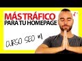 GANA MÁS TRÁFICO con tu Página de Inicio  - CURSO SEO #11