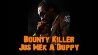 BOUNTY KILLER - JUSS MEK A DUPPY (DASECA PROD. SIXTEEN RIDDIM)