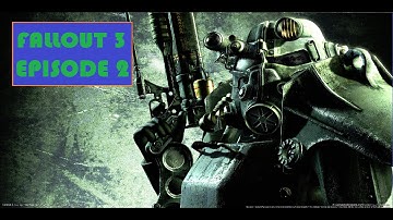 Fallout 3 Episode 2: Megaton!