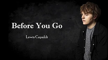 Lewis Capaldi - Before You Go(Lyrics)