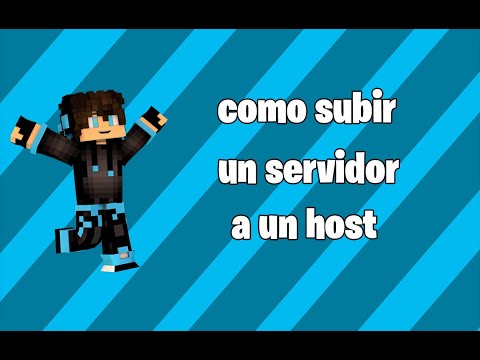 Video: Cómo Subir Un Servidor Al Host