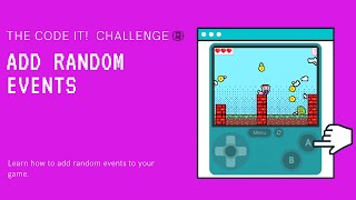 The Code It! Challenge: Add Random Events