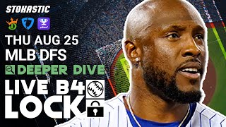 MLB DFS Picks Today Thursday 8\/25\/22: Fantasy Baseball Lineups | Deeper Dive + Live Before Lock