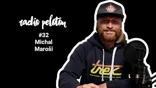 Michal Maroši - Radio Peloton #32