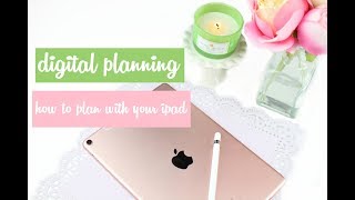 Digital Planning Intro || HOW TO PLAN WITH YOUR IPAD