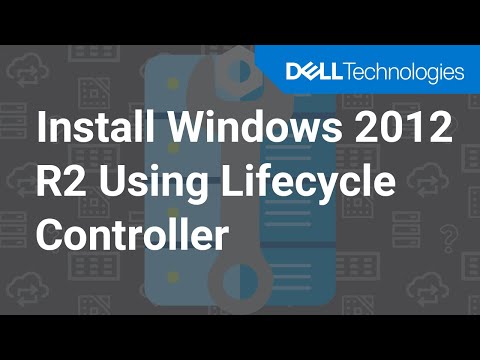 OS Deployment - Installing Microsoft Windows 2012 R2 operating system by using Lifecycle Controller