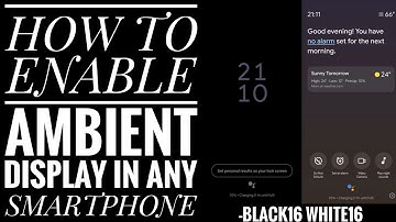 How to enable ambient display in any smartphone