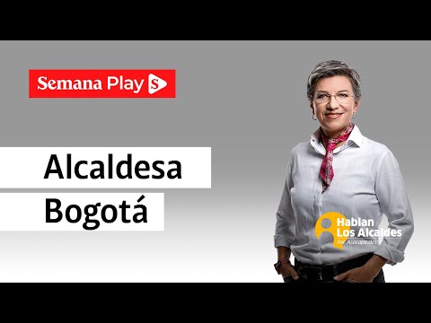 &quot;Bogotá es el amor de mi vida&quot;: Claudia López | Hablan los Alcaldes - Semana Play