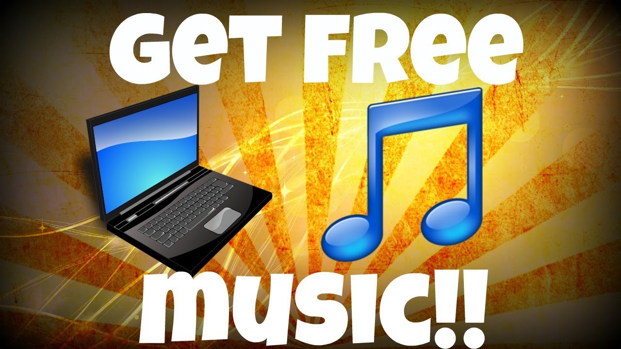 how can i download music for free on my laptop