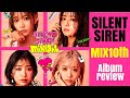 MIX10th ~ A SILENT SIREN evolution? ~ Review