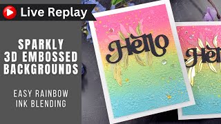 🟣LIVE REPLAY! Sparkly 3D Embossed Backgrounds | Simon Says Stamp