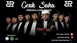 CEUK SAHA ( VIDEO LYRIC)