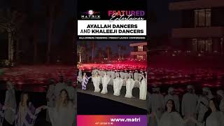 MXAVE: Khaleeji Dancers & Ayallah Dancers 3