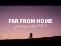 Steve Kroeger x Skye Holland - Far From Home (Lyrics)