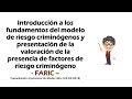 Fundamentos del modelo de riesgo criminogeno y valoracion del riesgo para el desarrollo del FARIC 20