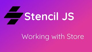 StencilJS tutorial - (  stencil-store)