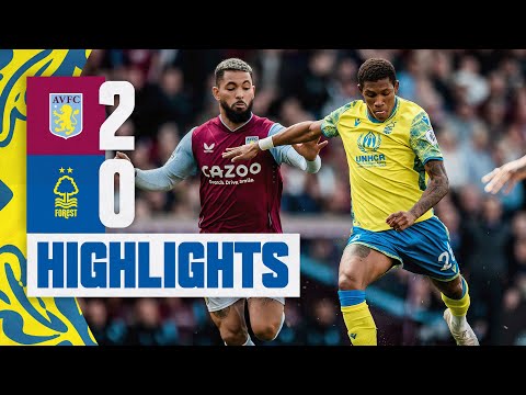 MATCH HIGHLIGHTS | ASTON VILLA 2-0 NOTTINGHAM FOREST | PREMIER LEAGUE
