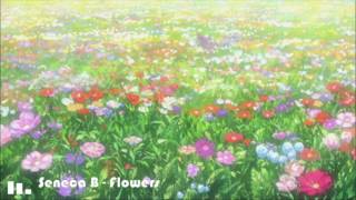 Video thumbnail of "Single ] Seneca B - Flowers"