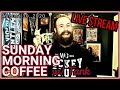 Sunday Morning Coffee w/ Tank (08/30/20)