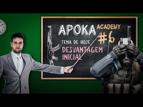 APOKA ACADEMY #6: DESVANTAGEM INICIAL