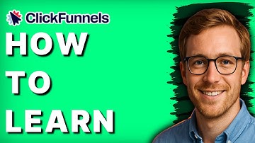 How to Learn ClickFunnels [2025 Guide]
