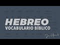 Vocabulario Bíblico - Hebreo | Repaso | David Acevedo