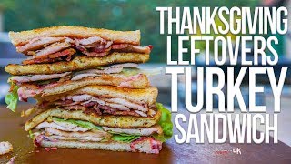 The best thanksgiving leftovers turkey sandwich | sam cooking guy 4k