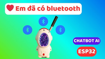 Nâng cấp bluetooth cho ChatBot AI