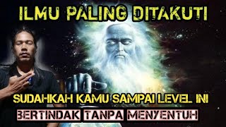 ILMU PALING DITAKUTI❗Bertindak Tanpa Menyentuh ( DIAM )