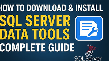 How to Download & Install SQL Server Data Tools (SSDT) | Complete Guide