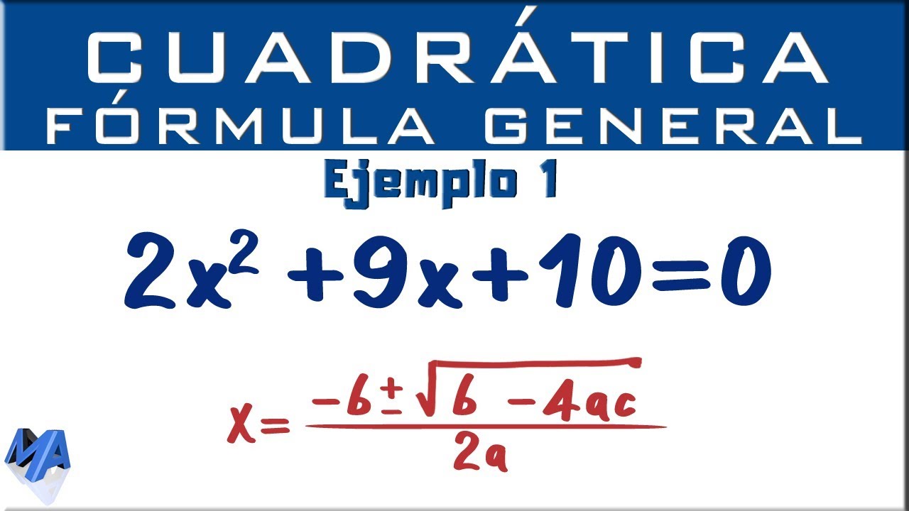 Ecuacion Cuadratica Por Formula General Ejemplo 1 Youtube