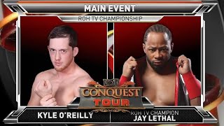 Kyle O'Reilly vs. Jay Lethal - ROH World T.V. Title: CONQUEST TOUR 04.25.2015 | FULL MATCH