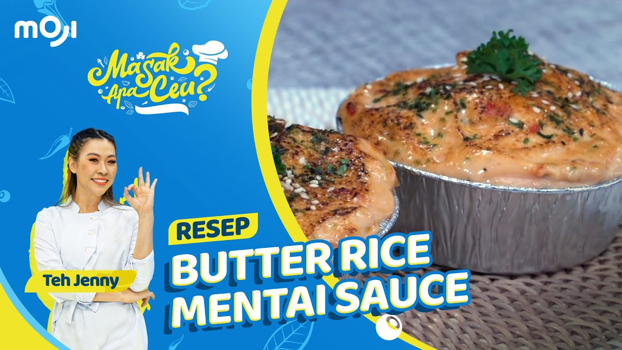 Resep BUTTER RICE MENTAI SAUCE, dijamin enak dan simpel buatnya MASAK