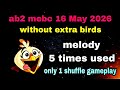 Angry birds 2 mebc 16 May 2026 without extra birds 5 melody used #ab2 mebc today