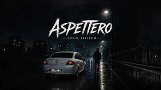 Aspettero - Geceye Karıştım 